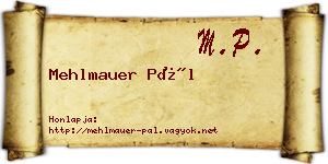 Mehlmauer Pál névjegykártya